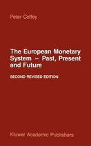 The European Monetary System - Past, Present and Future