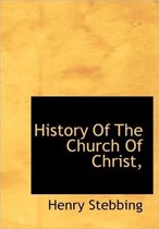 History of the Church of Christ,