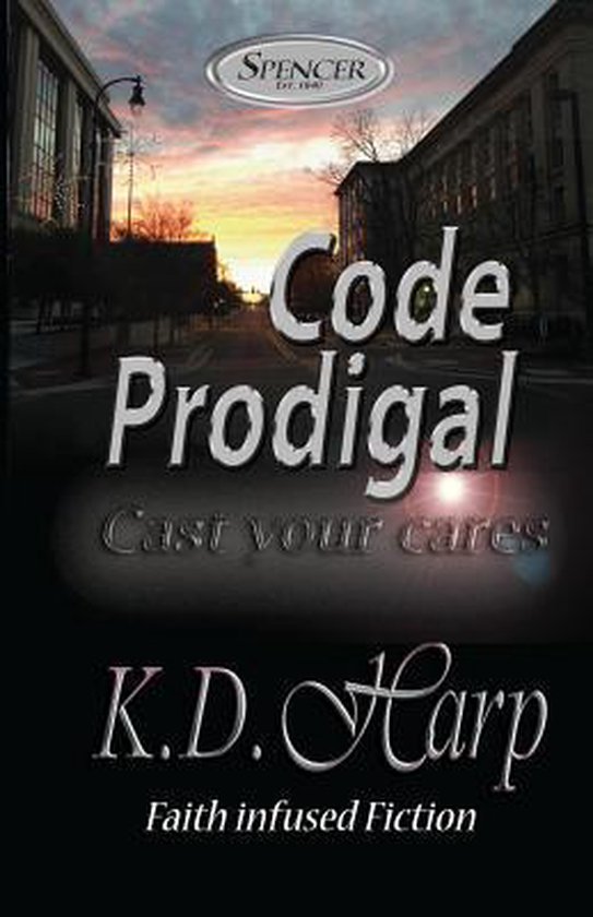 Fighting for the Heart of Spencer- Code Prodigal - cover