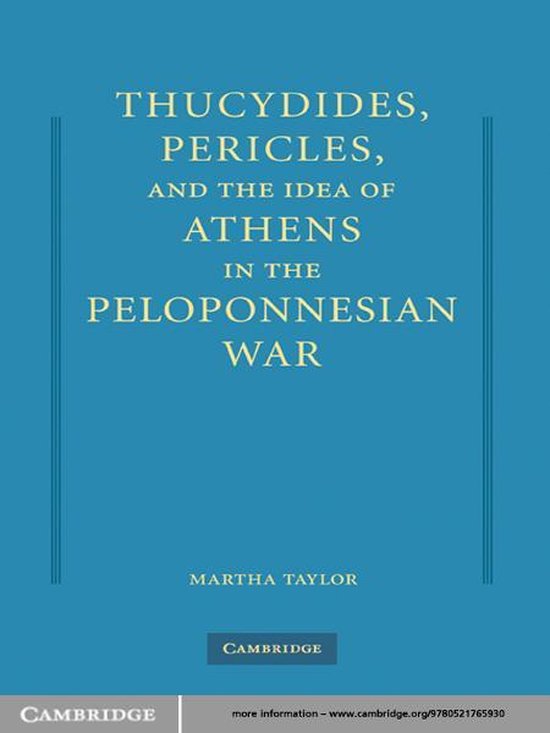 Thucydides, Pericles, and the Idea of Athens in the Peloponn ... - cover