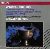Wagner- Preludes - Die Meistersinger von Nürnberg / Tristan und Isolde / Lohengrin / Parsifal / Siegfried-Idyll