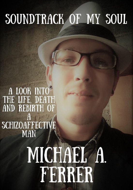 Soundtrack of My Soul: A Look Into the Life, Death and Rebir ... - cover