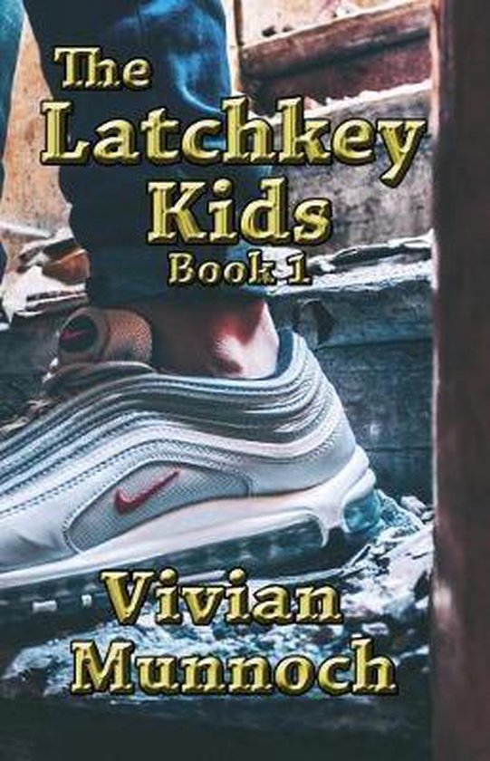 The Latchkey Kids, Vivian Munnoch 9781720296560 Boeken