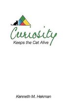 Curiosity Keeps the Cat Alive