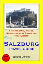 Salzburg, Austria Travel Guide - Sightseeing, Hotel, Restaurant & Shopping Highlights (Illustrated)