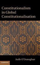Constitutionalism in Global Constitutionalisation