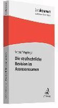 Die strafrechtliche Revision im Assessorexamen