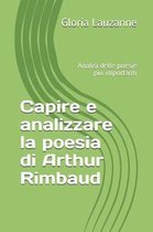 Capire e analizzare la poesia di Arthur Rimbaud