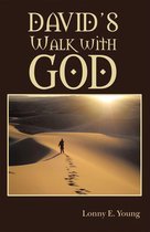 David’s Walk with God