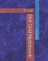 Dot Grid Notebook: 8 X 10