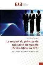 Omn.Univ.Europ.- Le Respect Du Principe de Spécialité En Matière Dextradition En D.P.I