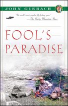 John Gierach's Fly-fishing Library - Fool's Paradise