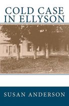 Cold Case in Ellyson