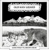 Old Man Lizard - Lone Wolf Vs Brown Fear