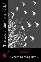 The Log of the "Jolly Polly"