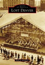 Images of America - Lost Denver