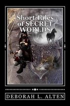 Short Tales of Secret Worlds