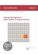 Change Management - (Über-) Leben in Organisationen