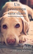 Un Printemps Sans Chien