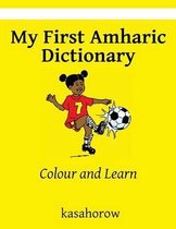 My First Amharic Dictionary