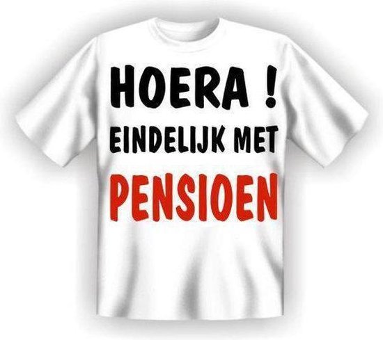 Farmacologie voor het geval dat Subtropisch Benza T-shirt - Hoera! eindelijk met PENSIOEN - (Leuk, Grappig, Mooi,  Funny) - Maat XL | bol.com