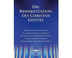 Die Rehabilitation des Christus Gottes