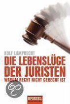 Die Lebenslüge der Juristen