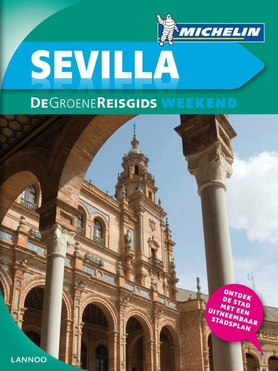 De Groene Reisgids Weekend - Sevilla