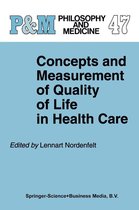 Philosophy and Medicine 47 - Concepts and Measurement of Quality of Life in Health Care