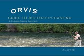 Orvis Guide to Better Fly Casting