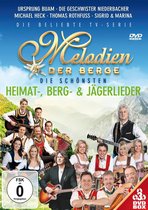 Melodien Der Berge - Die Schonsten Heimat, Berg & Jagerlieder