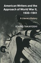 American Writers and the Approach of World War II, 1935–1941