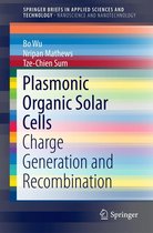 SpringerBriefs in Applied Sciences and Technology - Plasmonic Organic Solar Cells