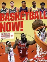 Basketball Now The Stars and the Stories of the NBA