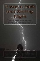It was a Dark and Stormy Night