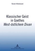 Klassischer Geist in Goethes West-östlichem Divan