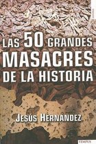 Las 50 Grandes Masacres de La Historia