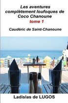 Les Aventures Compl tement Loufoques de Coco Chanoune - Tome 1