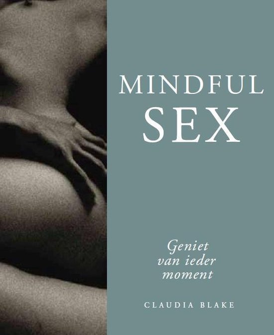 Cover van het boek 'Mindful sex' van Claudia Blake