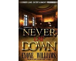 Never Lay Down (Fast Lane Entertainment)