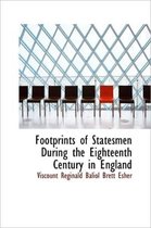 Footprints of Statesmen During the Eighteenth Century in England