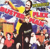 Horrible Plans of Flex Busterman