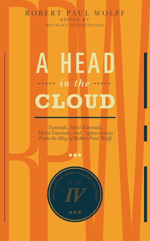 A Head In The Cloud (ebook), Robert Paul Wolff 9780992257972 Boeken