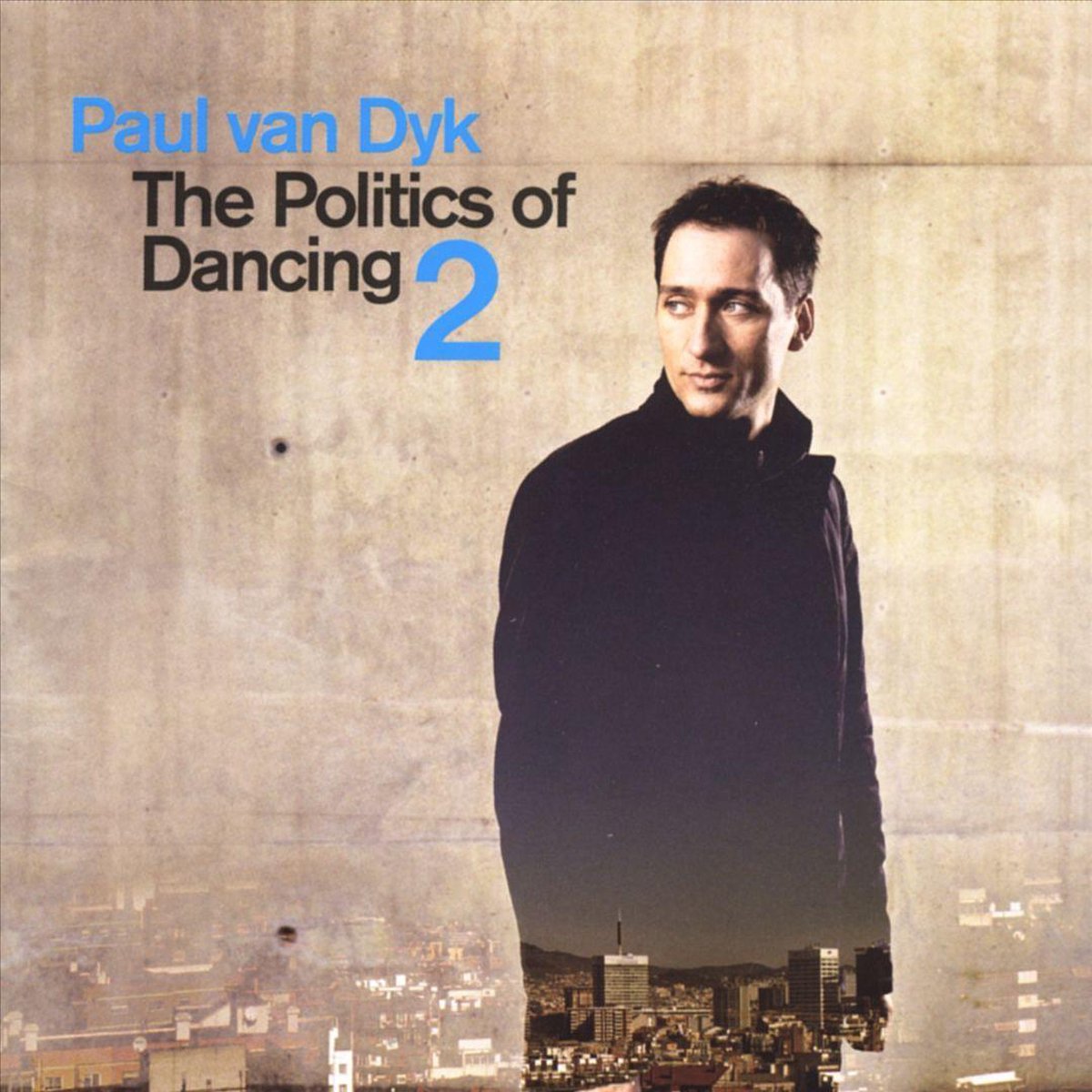 Politics of Dancing, Vol. 2 - Paul van Dyk