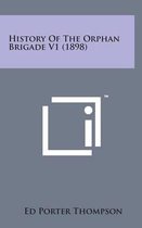 History of the Orphan Brigade V1 (1898)