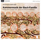 Kammermusik Der  Bach-Familie/Chursachsische Capelle Leipzig