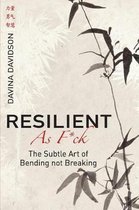 Resilient As Fuck