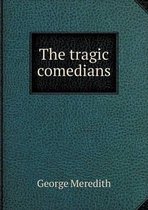 The tragic comedians