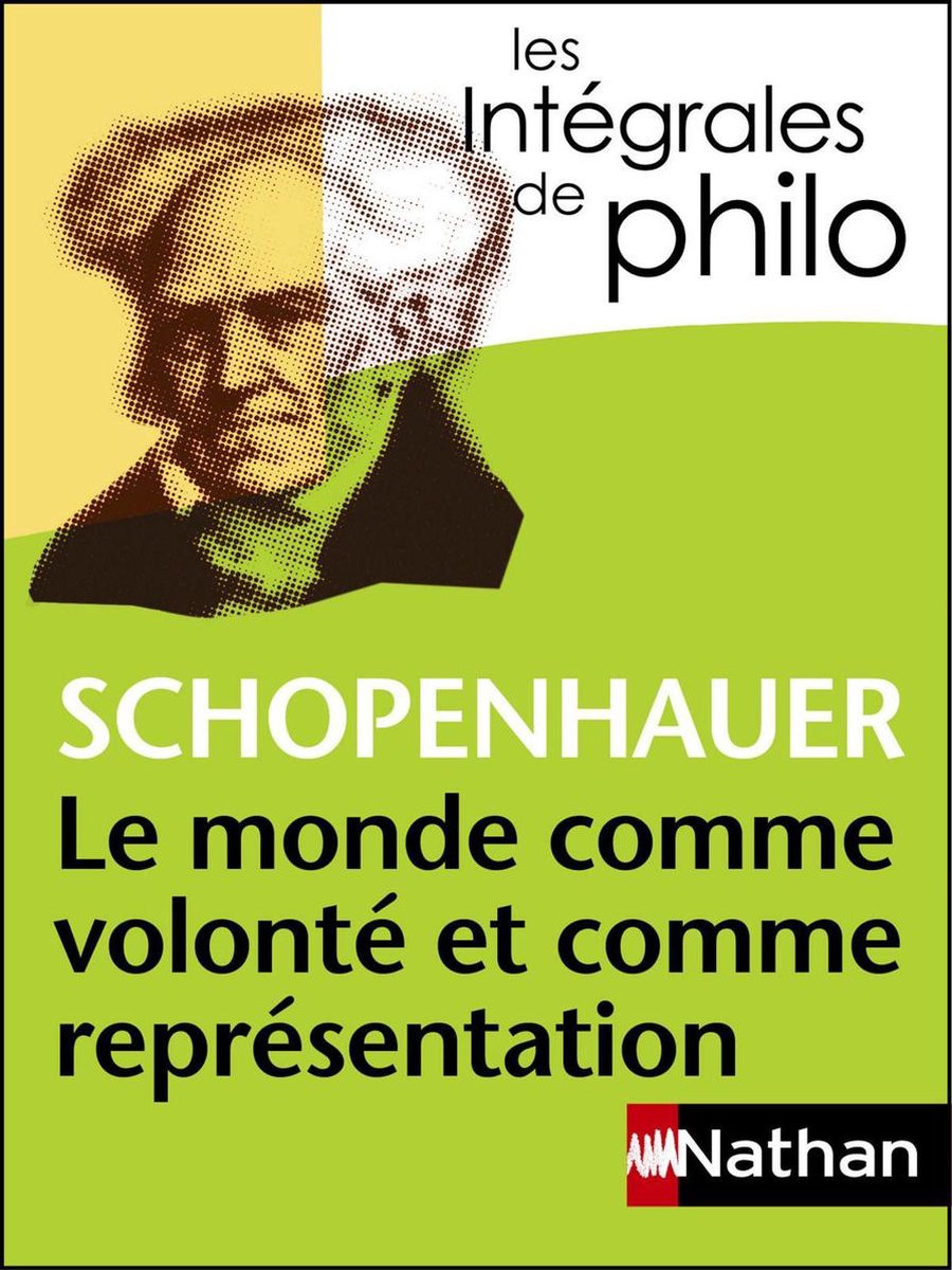 Schopenhauer Le Monde Comme Volonté Et Comme Représentation