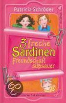 3 freche Sardinen. Freundschaft süßsauer